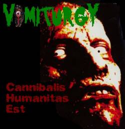 Vomiturgy : Cannibalis Humanitas Est